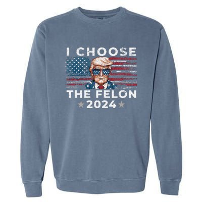 I Choose The Felon 2024 Funny Republican Patriot Women Garment-Dyed Sweatshirt