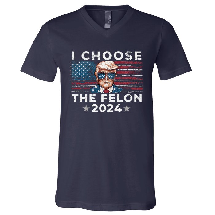 I Choose The Felon 2024 Funny Republican Patriot Women V-Neck T-Shirt