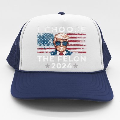 I Choose The Felon 2024 Funny Republican Patriot Women Trucker Hat