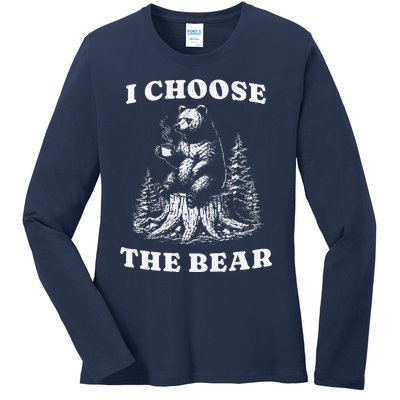 I Choose The Bear Safer In The Woods With A Bear Than A Man Ladies Long Sleeve Shirt