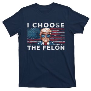 I Choose The Felon Funny Trump 2024 Republican Patriot T-Shirt