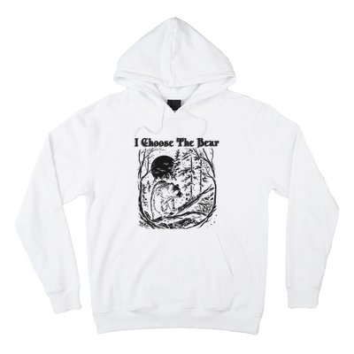 I Choose The Bear Female Empowerment Hoodie