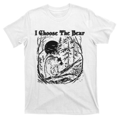 I Choose The Bear Female Empowerment T-Shirt