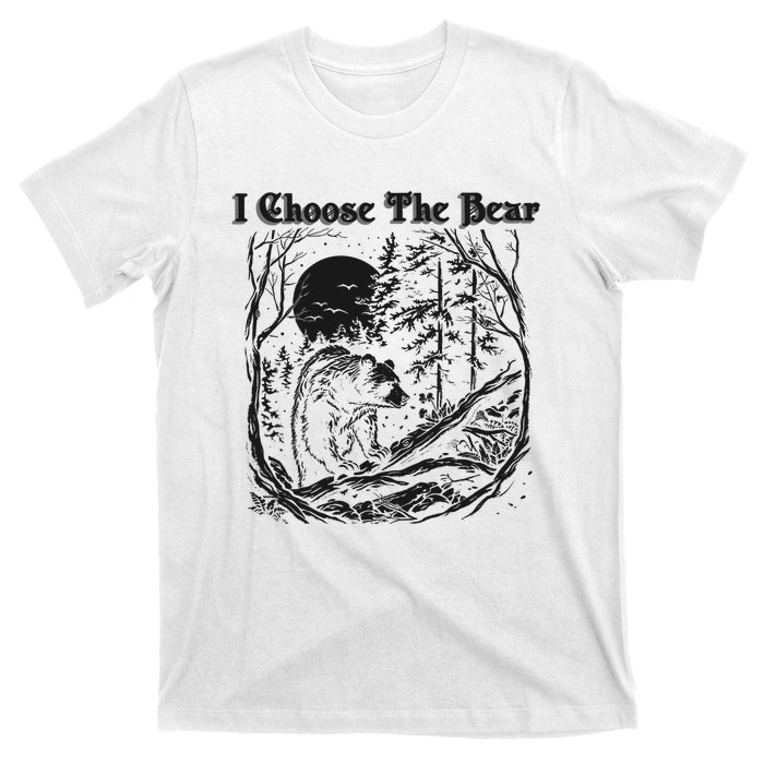 I Choose The Bear Female Empowerment T-Shirt