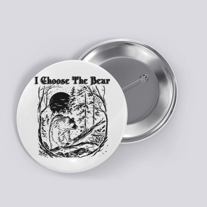 I Choose The Bear Female Empowerment Button