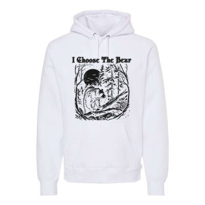 I Choose The Bear Female Empowerment Premium Hoodie