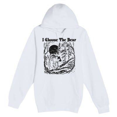 I Choose The Bear Female Empowerment Premium Pullover Hoodie