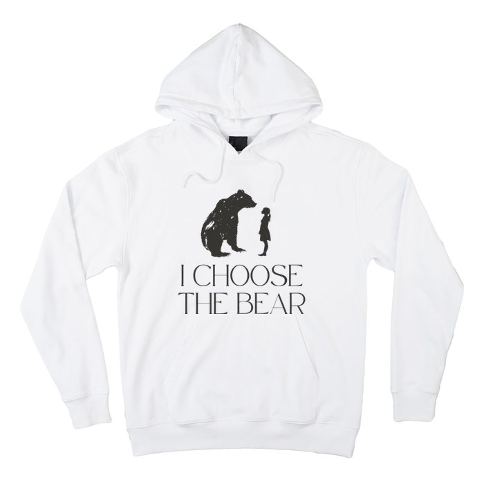 I Choose The Bear Women Empowerment Hoodie