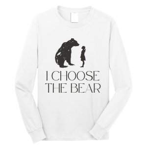 I Choose The Bear Women Empowerment Long Sleeve Shirt