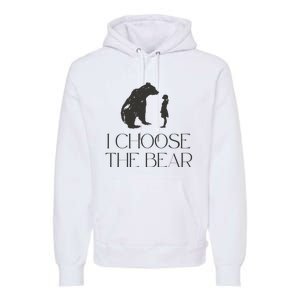 I Choose The Bear Women Empowerment Premium Hoodie