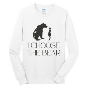 I Choose The Bear Women Empowerment Tall Long Sleeve T-Shirt