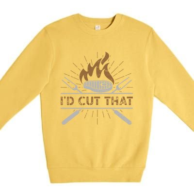 Id Cut That Barbecue Grill Griller Grillfather Cute Gift Premium Crewneck Sweatshirt