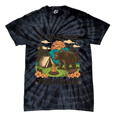 Id Choose The Bear Tik Tok Trend Tie-Dye T-Shirt
