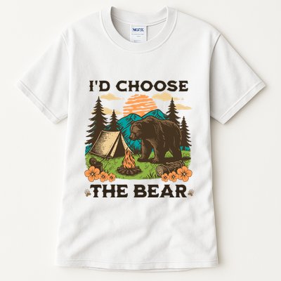 Id Choose The Bear Tik Tok Trend Tall T-Shirt