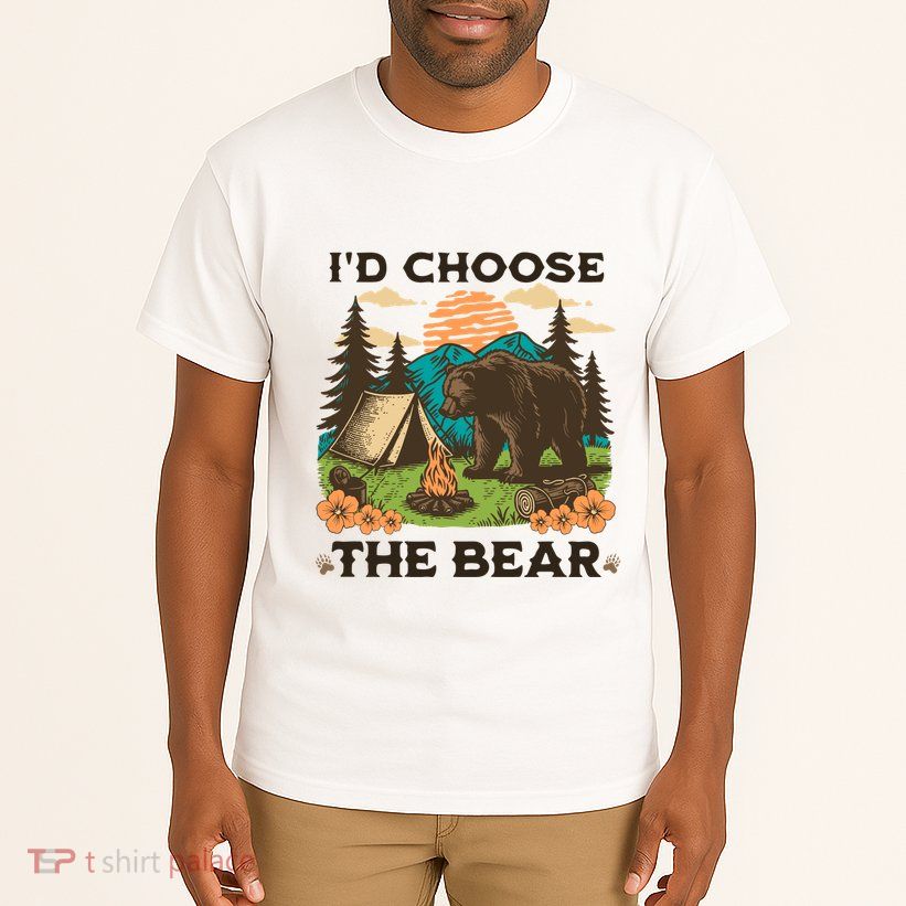 Id Choose The Bear Tik Tok Trend Tall T-Shirt