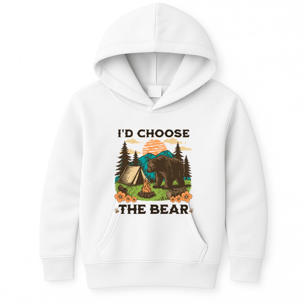 Id Choose The Bear Tik Tok Trend Kids Hoodie