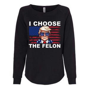 I Choose The Felon Pro Donald Trump Womens California Wash Sweatshirt