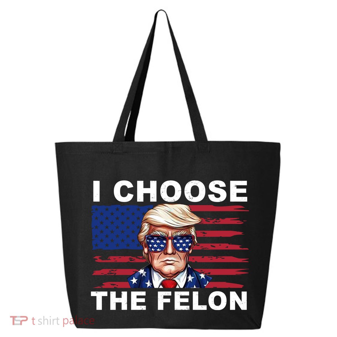 I Choose The Felon Pro Donald Trump 25L Jumbo Tote