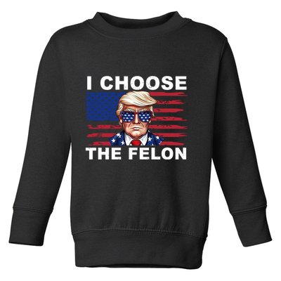 I Choose The Felon Pro Donald Trump Toddler Sweatshirt