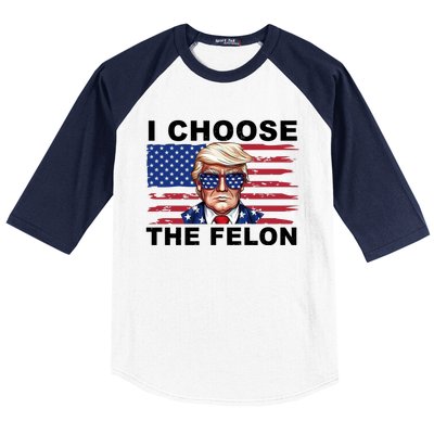 I Choose The Felon Pro Donald Trump Baseball Sleeve Shirt