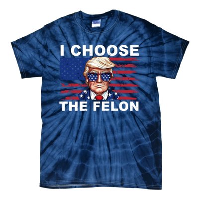 I Choose The Felon Pro Donald Trump Tie-Dye T-Shirt