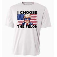 I Choose The Felon Pro Donald Trump Cooling Performance Crew T-Shirt