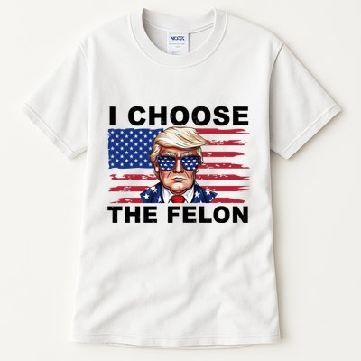 I Choose The Felon Pro Donald Trump Tall T-Shirt