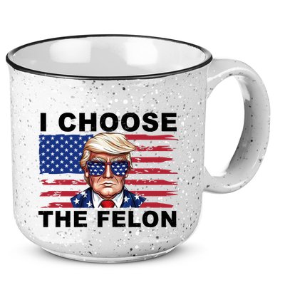 I Choose The Felon Pro Donald Trump 15oz Campfire Ceramic Mug