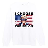 I Choose The Felon Pro Donald Trump Premium Crewneck Sweatshirt