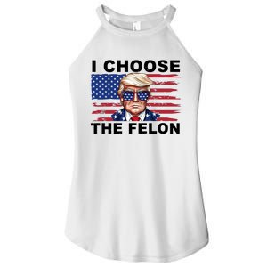 I Choose The Felon Pro Donald Trump Women's Perfect Tri Rocker Tank