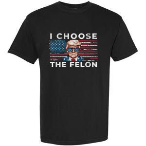 I Choose The Felon Funny Trump 2024 Republican Patriot Garment-Dyed Heavyweight T-Shirt