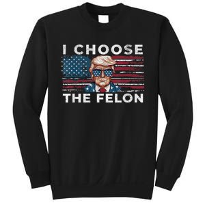 I Choose The Felon Funny Trump 2024 Republican Patriot Sweatshirt