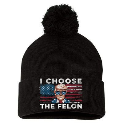 I Choose The Felon Funny Trump 2024 Republican Patriot Pom Pom 12in Knit Beanie