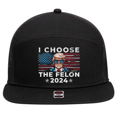 I Choose The Felon 2024 Funny Republican Patriot 7 Panel Mesh Trucker Snapback Hat