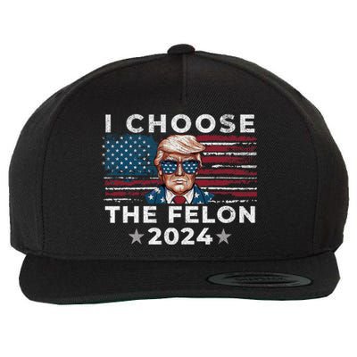 I Choose The Felon 2024 Funny Republican Patriot Wool Snapback Cap