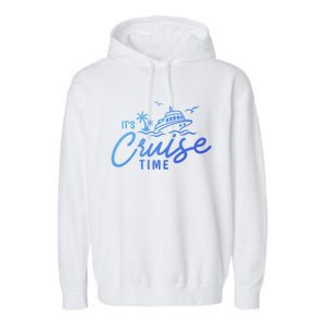 Its Cruise Time Funny Family Matching Gift Garment-Dyed Fleece Hoodie