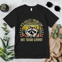 ItS Called Trash Can Not Trash Cannot Racoon Retro Premium T-Shirt