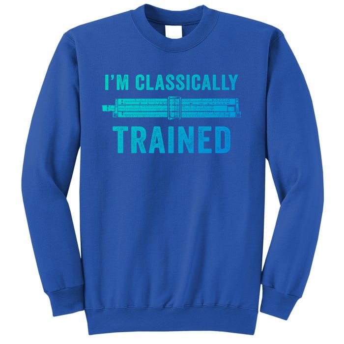 IM Classically Trained Slide Rule Mechanical Analog Gift Sweatshirt