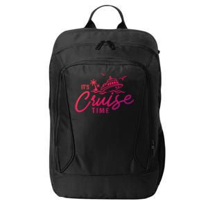 Its Cruise Time Funny Family Matching Gift City Backpack