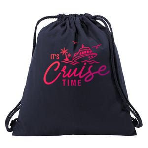 Its Cruise Time Funny Family Matching Gift Drawstring Bag