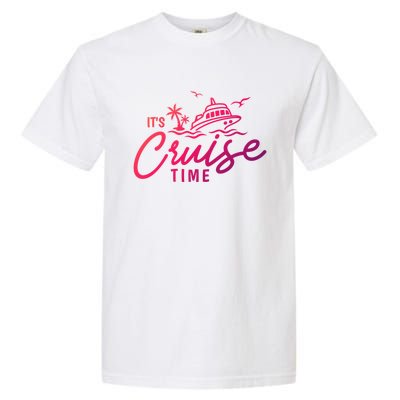 Its Cruise Time Funny Family Matching Gift Garment-Dyed Heavyweight T-Shirt