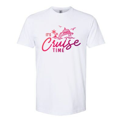 Its Cruise Time Funny Family Matching Gift Softstyle CVC T-Shirt