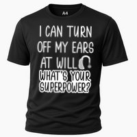 I Can Turn Off Ears Impaired Hard Of Hearing Deaf Funny Gift Cooling Performance Crew T-Shirt