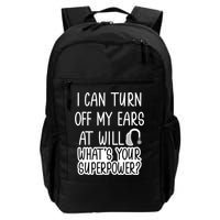I Can Turn Off Ears Impaired Hard Of Hearing Deaf Funny Gift Backpack