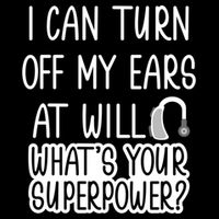 I Can Turn Off Ears Impaired Hard Of Hearing Deaf Funny Gift Backpack