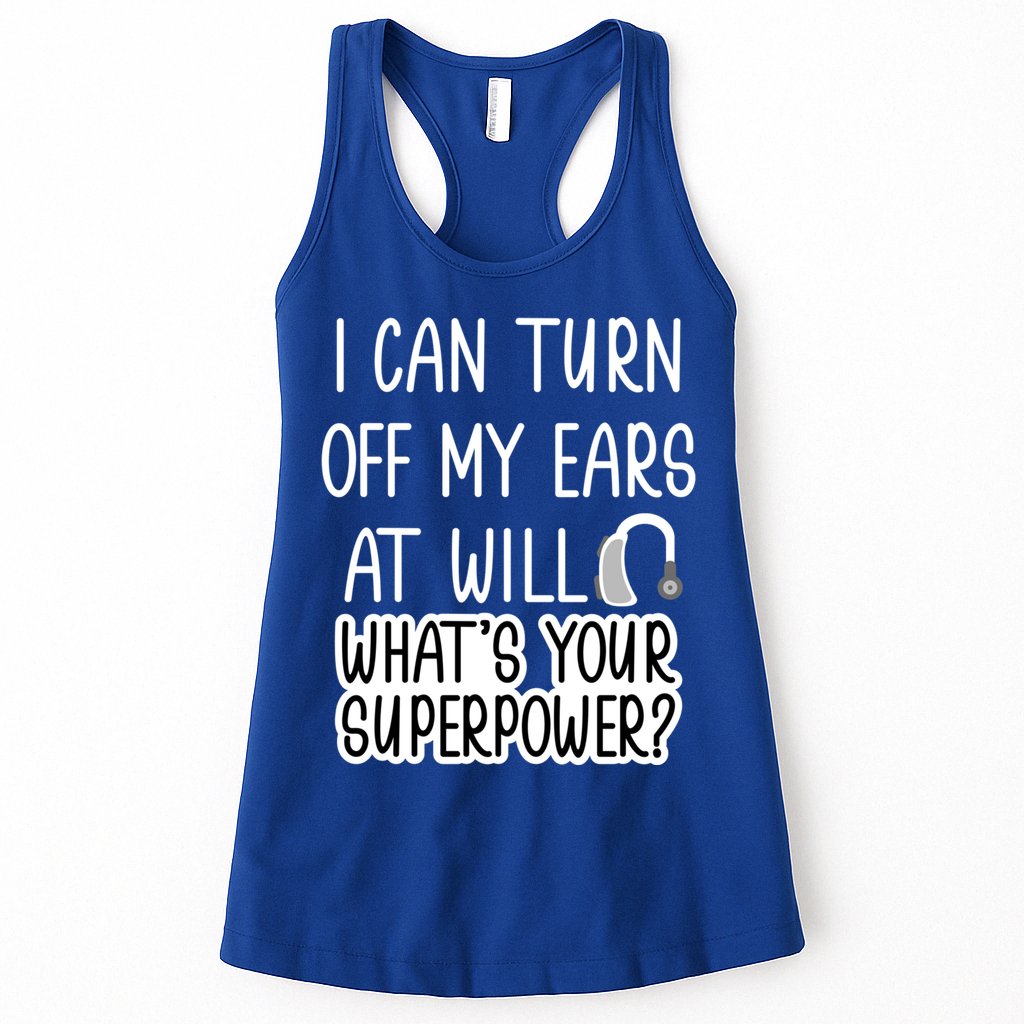 I Can Turn Off Ears Impaired Hard Of Hearing Deaf Funny Gift Womens Tank Top