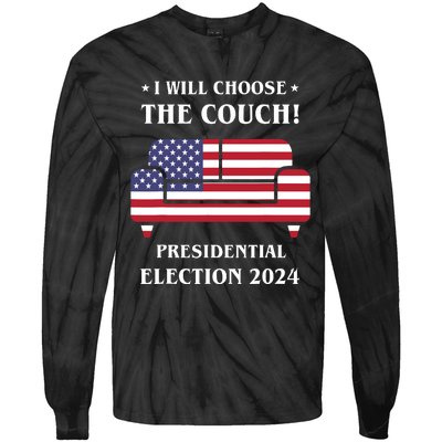 I Choose The Couch Presidential Election 2024 Funny Tie-Dye Long Sleeve Shirt