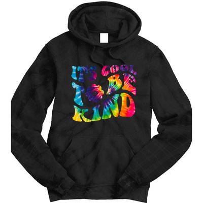 It's Cool To Be Kind Colorful Dye Tie Dye Hoodie