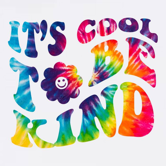 It's Cool To Be Kind Colorful Dye T-Shirt
