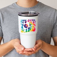 It's Cool To Be Kind Colorful Dye Tumbler
